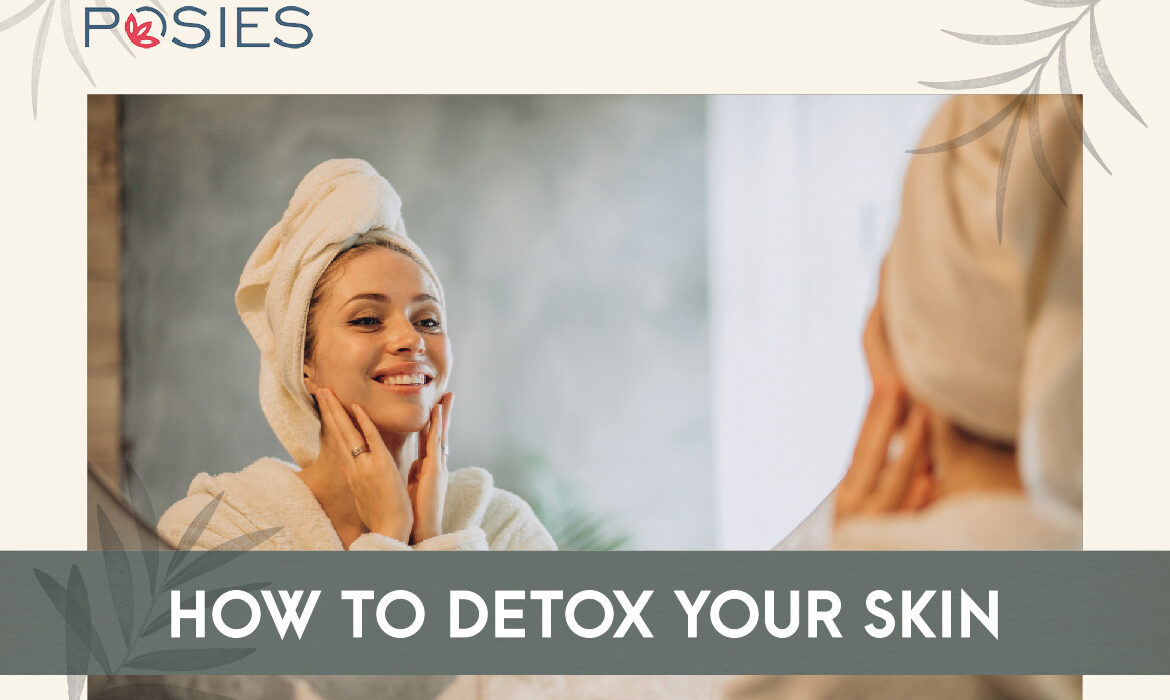 How to Detox your skin